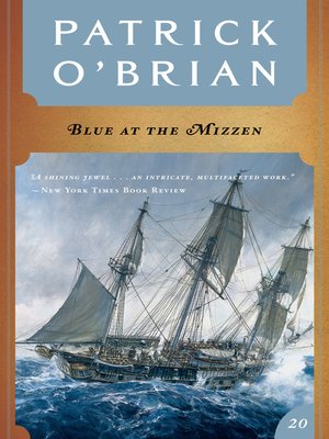 cover image of Blue at the Mizzen (Volume Book 20)  (Aubrey/Maturin Novels)